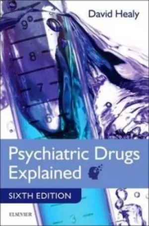 Image of Psychiatric drugs explained by David Healy