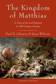 Image of The Kingdom of Matthias by Paul E Johnson Paperback
