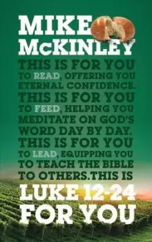 Image of Luke 12-24 For You by Mike McKinley