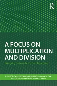Image of A Focus on Multiplication and DivisionBringing Research to the Classroom