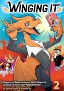 Image of winging it dragons on determination self esteem and causing terror in your