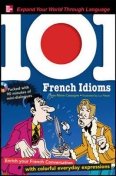 Image of 101 French idioms by Jean-Marie Cassagne