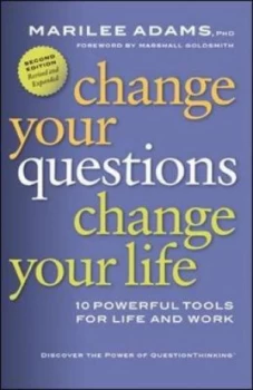 Image of Change Your Questions Change Your Life by Marilee G Adams Paperback