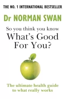 Image of So you think you know what's good for you?