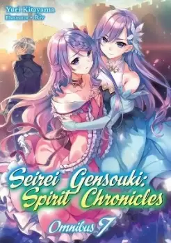 Image of Seirei Gensouki: Spirit Chronicles: Omnibus 7 by Yuri Kitayama