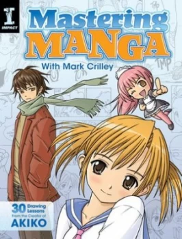 Image of Mastering Manga with Mark Crilley by Mark Crilley Paperback