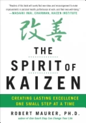 Image of spirit of kaizen creating lasting excellence one small step at a time