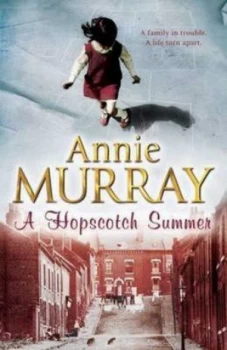 Image of A Hopscotch Summer by Annie Murray Hardback