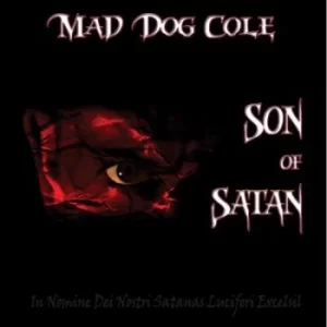 Image of Son of Satan by Mad Dog Cole CD Album