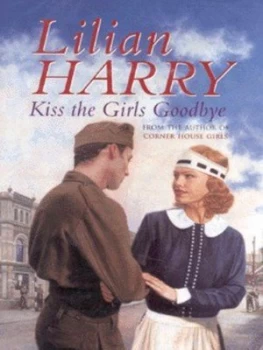 Image of Kiss the Girls Goodbye by Lilian Harry Hardback