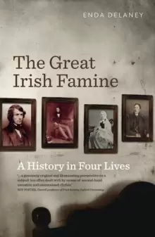 Image of The Great Irish Famine : A History in Four Lives
