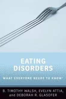 Image of Eating Disorders : What Everyone Needs to Know (R)