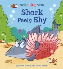 Image of The Emotion Ocean: Shark Feels Shy