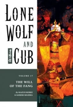 Image of Lone Wolf and Cub Volume 17 the Will of the Fang by Kazuo Koike Paperback