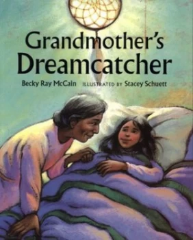 Image of Grandmothers Dreamcatcher by Becky R Mccain and Stacey Schuett Paperback