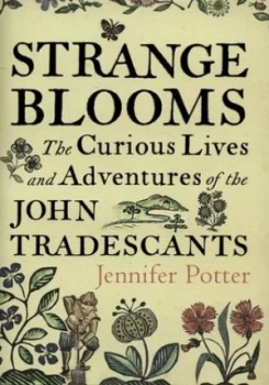 Image of Strange Blooms by Jennifer Potter Hardback