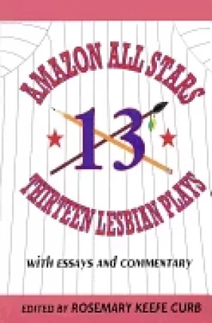 Image of amazon all stars thirteen lesbian plays with essays and commentary