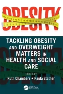 Image of Tackling Obesity and Overweight Matters in Health and Social Care