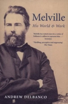 Image of Melville by Andrew Delbanco Paperback