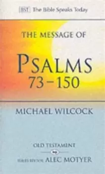 Image of The Message of Psalms 73-150 : Songs For The People Of God