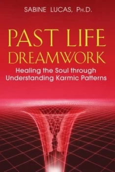 Image of Past Life Dreamwork by Sabine Lucas Paperback