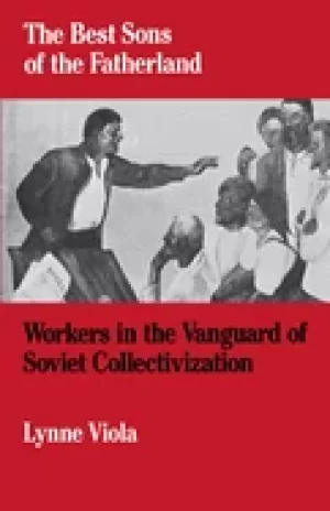 Image of best sons of the fatherland workers in the vanguard of soviet collectivizat