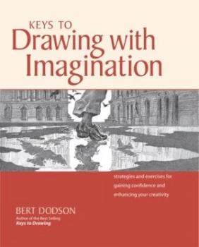 Image of Keys to drawing with imagination by Bert Dodson