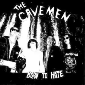 image of Born to Hate by The Cavemen CD Album