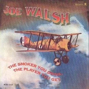 image of The Smoker You Drink The Player You Get by Joe Walsh CD Album