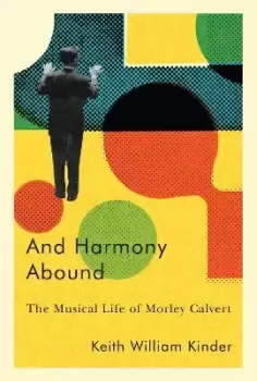 Image of And Harmony Abound by Keith William Kinder