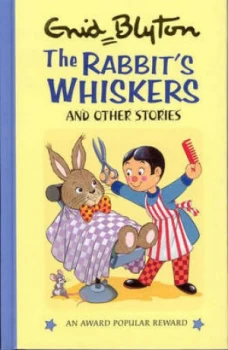 Image of The Rabbits Whiskers and Other Stories by Enid Blyton and Suzy-Jane Tanner Hardback