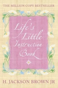 Image of Lifes Little Instruction Book by H. Jackson Brown Book
