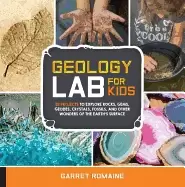Image of geology lab for kids 52 projects to explore rocks gems geodes crystals foss