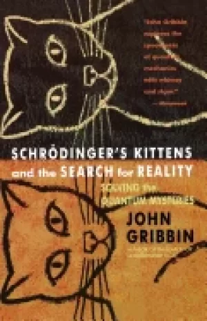 Image of schrodingers kittens and the search for reality solving the quantum mysteri