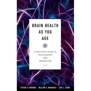 Image of Brain Health as You Age A Practical Guide to Maintenance and Prevention Hardback 2018