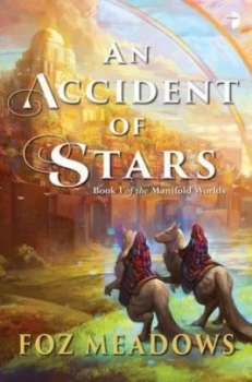 Image of An Accident of Stars by Foz Meadows Paperback