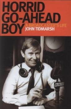 Image of Horrid Go-Ahead Boy by John Tidmarsh Hardback
