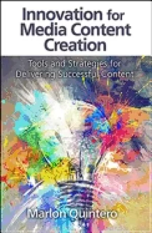 Image of innovation for media content creation tools and strategies for delivering s