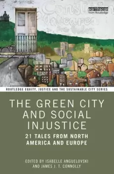 Image of The Green City and Social Injustice21 Tales from North America and Europe