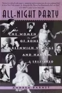 Image of all night party the women of bohemian greenwich village and harlem 1913 193