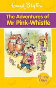 Image of The Adventures of Mr Pink-Whistle by Enid Blyton Paperback
