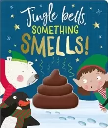 Image of Jingle Bells Something Smells!