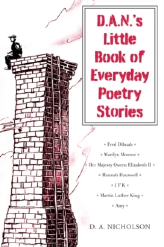 Image of D.A.N.'s Little Book of Everyday Poetry Stories. Paperback. By D A Nicholson Books
