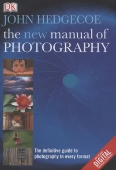 Image of The New Manual of Photography by John Hedgecoe Hardback