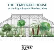 Image of Temperate House at the Royal Botanic Gardens - Kew, The