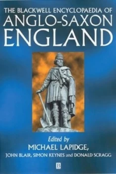 Image of The Blackwell Encyclopaedia of Anglo-Saxon England by Michael Lapidge Paperback