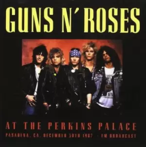 Image of At the Perkins Palace Pasadena CA December 30th 1987 - FM Broadcast by Guns N' Roses CD Album