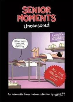 Image of Senior Moments Uncensored by Tim Hardback