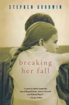 Image of Breaking Her Fall by Stephen Goodwin