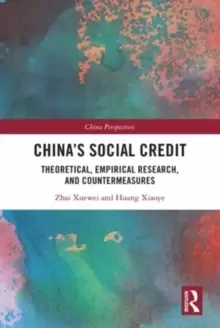 Image of China's Social Credit : Theoretical, Empirical Research, and Countermeasures